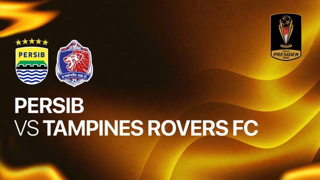 PERSIB vs Tampines Rovers FC - Piala Presiden