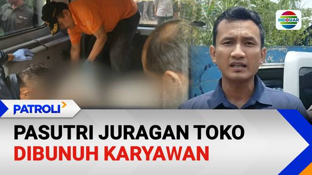 Pasutri Juragan Toko Dibunuh Karyawan | Patroli