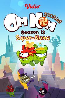 Om Nom Stories Season 13
