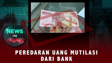 Peredaran Uang Mutilasi Dari Bank | NEWS OR HOAX
