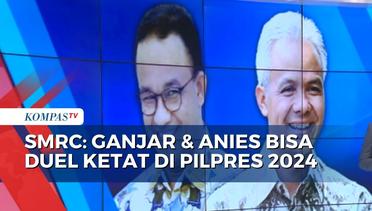 Lembaga Survei SMRC Prediksi Anies Baswedan dan Ganjar Pranowo Bersaing Ketat di Pilpres 2024!