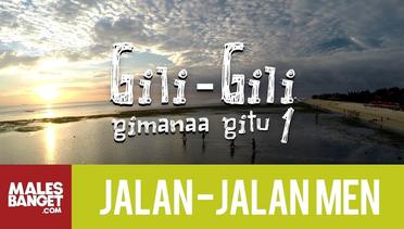 Jalan2Men Season 4 - Lombok - Gili-Gili Gimanaa Gitu - Part 1