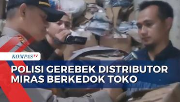 Detik-Detik Penggerebekan Distributor Miras Berkedok Toko Sembako, Ratusan Botol Miras Ditemukan!
