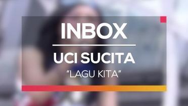 Uci Sucita - Lagu Kita (Live on Inbox)