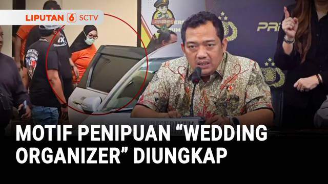 Motif Penipuan "Wedding Organizer" Diungkap | Liputan 6