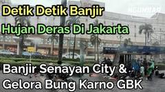 Detik Detik Banjir Di Senayan City & Gelora Bung Karno (GBK)