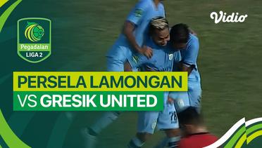 Persela Lamongan vs Gresik United - Mini Match | Liga 2 2023/24