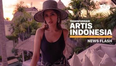 Butuh Modal! 5 Transformasi Artis Indonesia