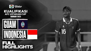 Full Highlights - Guam VS Indonesia | Kualifikasi Piala AFC U-17 2023