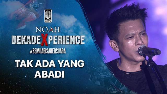 NOAH - Tak Ada Yang Abadi