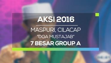 Doa Mustajab - Maspuri, Cilacap (AKSI 2016, 7 Besar Group 1)