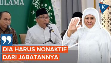 Gus Yahya Tegaskan Khofifah Harus Nonaktif dari Ketum Muslimat NU jika Gabung TKN Prabowo-Gibran