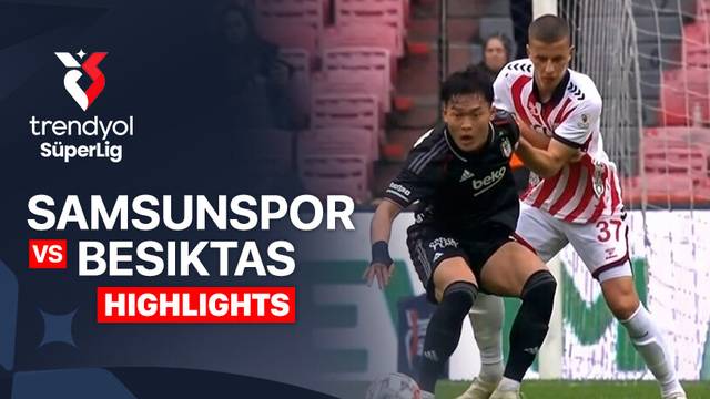 Samsunspor vs Besiktas - Highlight | Trendyol Super Lig 2025/26