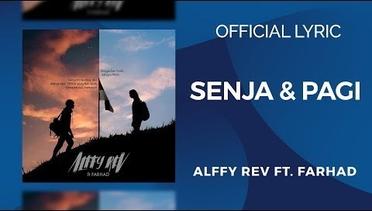Alffy Rev Ft Farhad - Senja & Pagi ( Official Lyric )