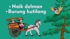 Naik Delman, Burung Kutilang (Medley) - Lagu Anak Indonesia Populer