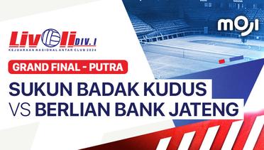 Putra: Sukun Badak Kudus vs Berlian Bank Jateng - Grand Final - Full Match | Livoli Divisi 1 2024