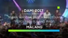 DAMI 2017 Malang : Irwan, Wandra, Rafi, Nuril, dan Teguh - Pergi Pagi Pulang Pagi