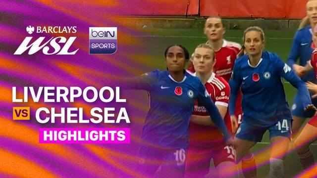 Liverpool vs Chelsea - Highlight | Women's Super League 2025/26