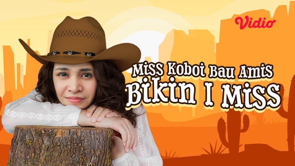 Miss Koboi Bau Amis Bikin I Miss