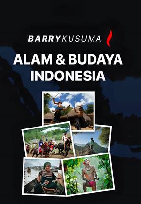 Barry Kusuma - Alam dan Budaya Indonesia