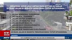 Ada KTT Asean, Catat Nih Buka Tutup 29 Jalan di Jakarta