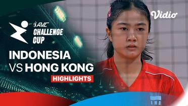 Indonesia vs Hong Kong - Highlights | AVC Challenge Cup for Women 2024