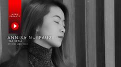 Annisa Nurfauzi - Tak Setia (Official Lyric Video)
