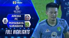 Full Highlights - Arema FC VS Persebaya Surabaya | BRI Liga 1 2022/2023