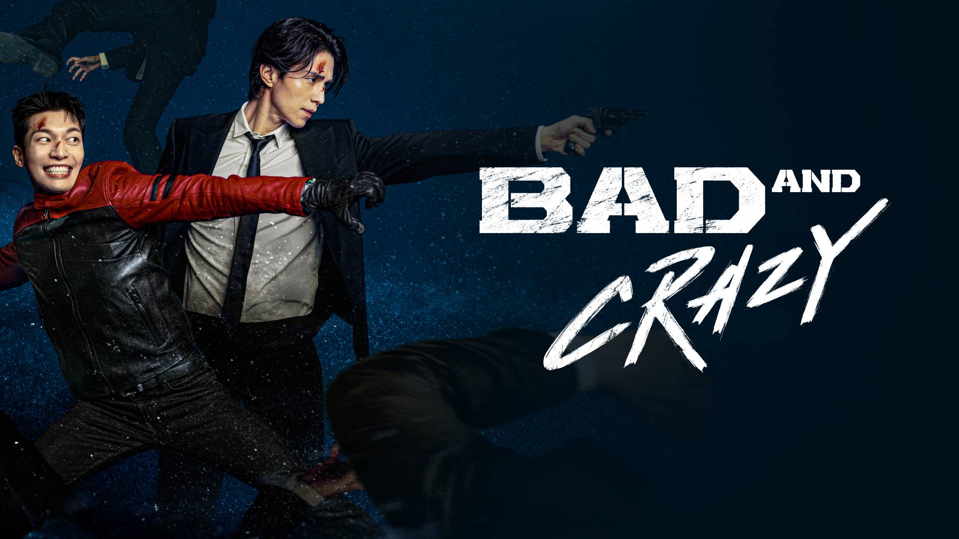 Bad and Crazy