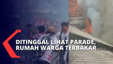 Asyik Lihat Parade Surabaya Juang, Rumah Warga Ludes Dilahap Si Jago Merah!