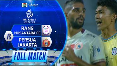 Full Match: Rans Nusantara FC vs Persija Jakarta | BRI Liga 1 2022/23