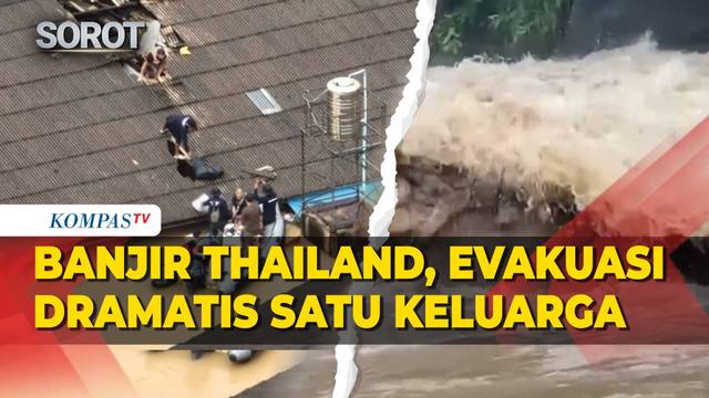 Banjir Besar Thailand, Evakuasi Dramatis Satu Keluarga dari Atap Rumah