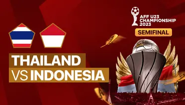 Link Live Streaming Thailand vs Indonesia Semifinal AFF U23