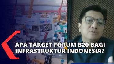 Keuangan hingga Infrastruktur, Apa Target Indonesia yang Ingin Dicapai pada Forum B20?