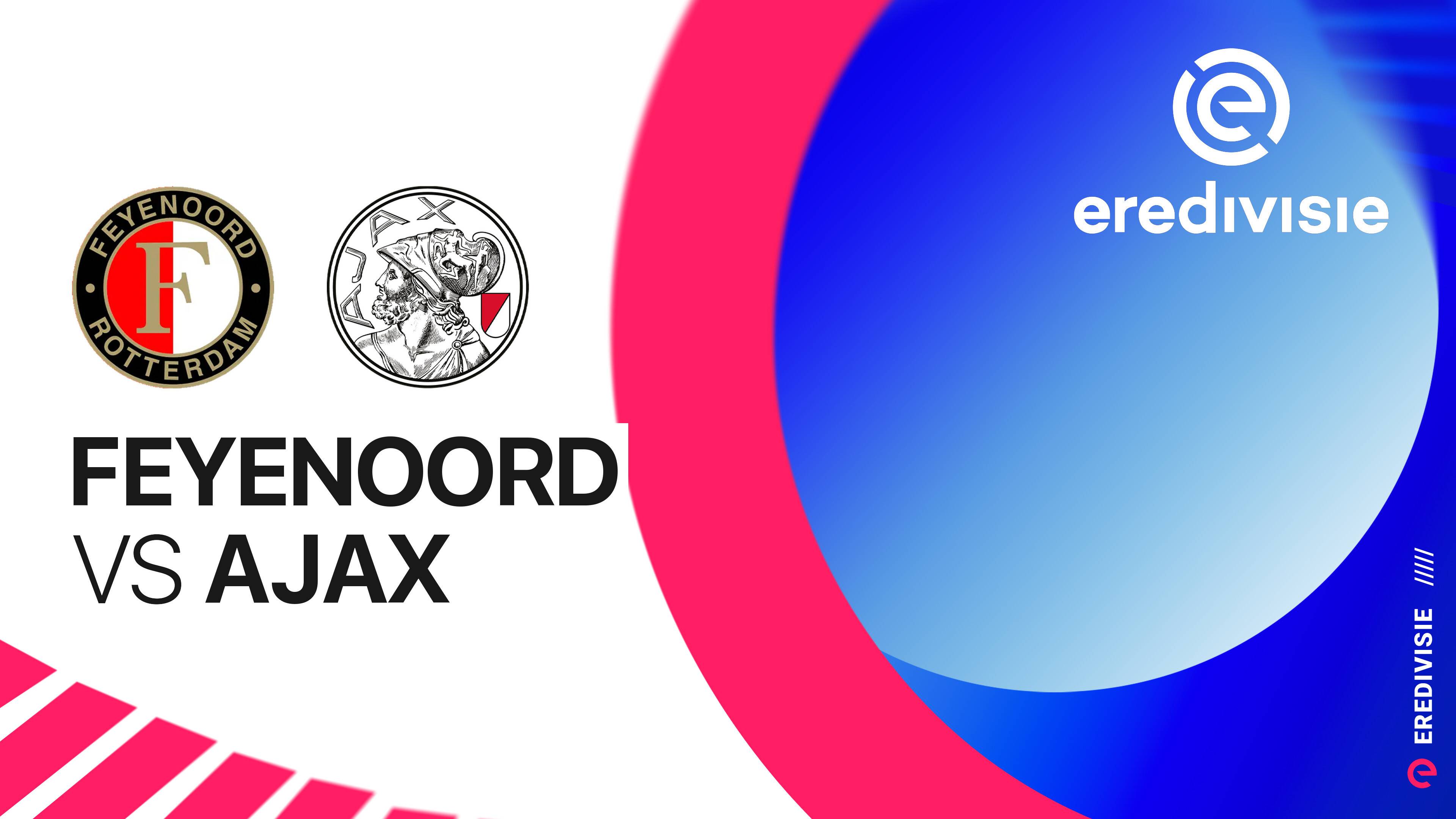 Feyenoord vs Ajax