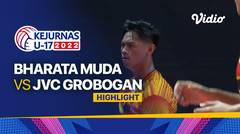 Highlights | Perempat Final - Putra: Bharata Muda vs JVC Grobogan | Kejurnas Bola Voli Antarklub U-17 2022