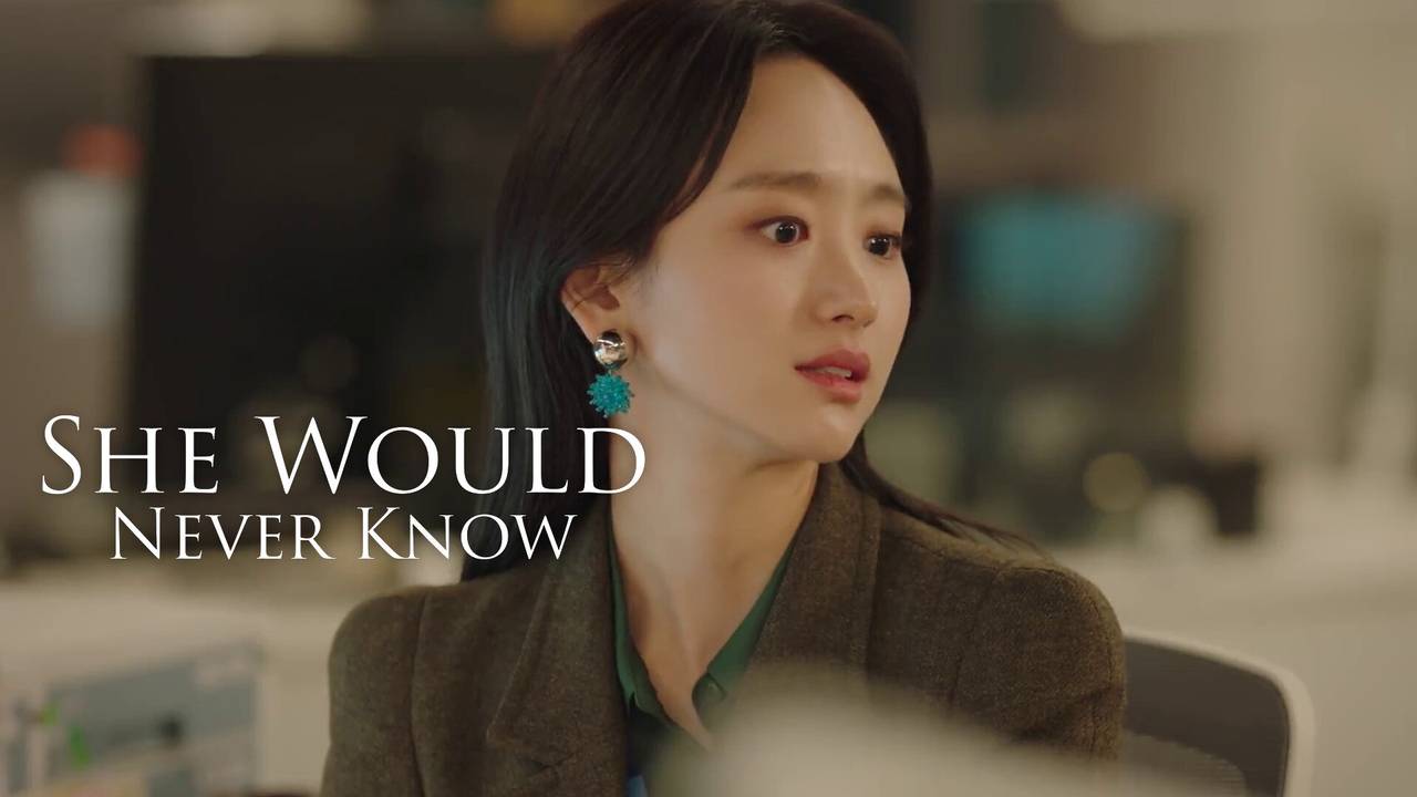 She Would Never Know - Episode 07 (2022)