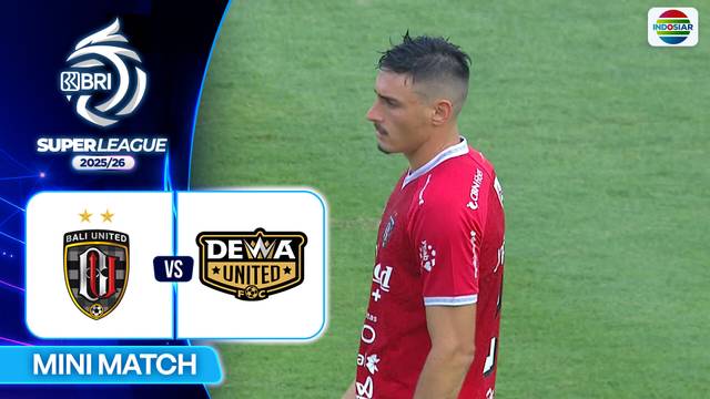 Bali United FC VS Dewa United Banten FC - Mini Match | BRI Super League 2025/26