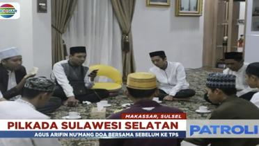 Agus Arifin Nu'Mang Gelar Doa Bersama Sebelum ke TPS - Patroli Indosiar