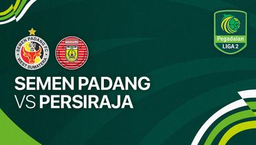 Semen Padang FC vs Persiraja Banda Aceh - Full Match | Liga 2 2023/24
