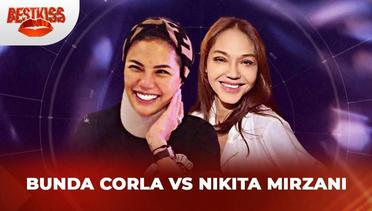 Bunda Corla vs Nikita Mirzani, Dulu Teman Kini Jadi Lawan?? | Best Kiss