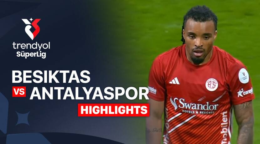 Beşiktaş vs Antalyaspor