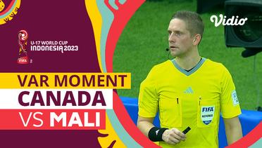 Momen VAR | Canada vs Mali | FIFA U-17 World Cup Indonesia 2023