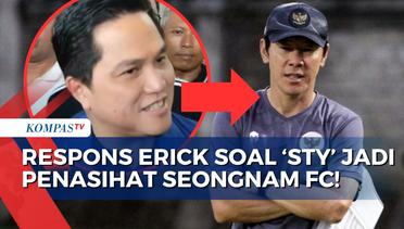 Shin Tae-yong Diizinkan Jadi Penasihat Seongnam FC! Ketum PSSI, Erick Thohir: Yang Penting Hasil