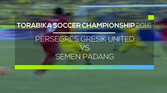 Persegres Gresik United vs Semen Padang - Torabika Soccer Championship 2016