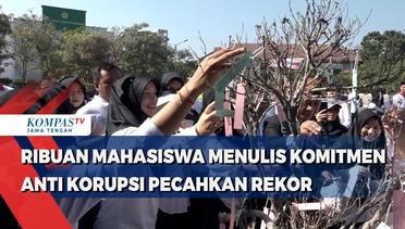 Ribuan Mahasiswa di Semarang Menulis Komitmen Anti Korupsi Pecahkan Rekor