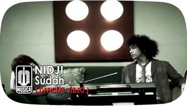 NIDJI - Sudah (Official Video)