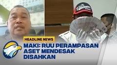 MAKI Mendesak RUU Perampasan Aset Disahkan