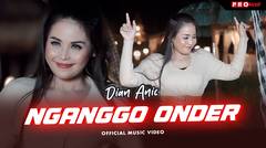 Dian Anic - Nganggo Onder (Official Music Video)
