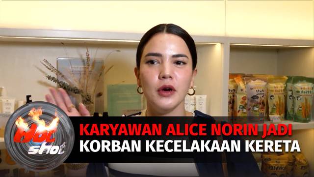 Karyawan Alice Norin Jadi Korban Kecelakaan Kereta Di Bekasi | Hot Shot